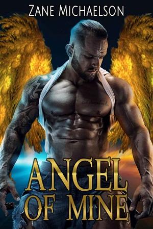 Angel Of Mine by Zane Michaelson