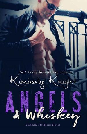 Angels & Whiskey by Kimberly Knight