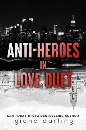 Anti-Heroes in Love Duet by Giana Darling