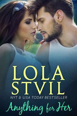 Anything For Her by Lola StVil