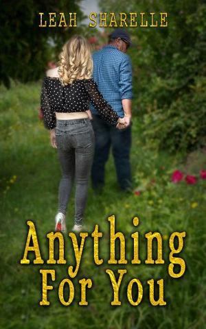 Anything For You by Leah Sharelle