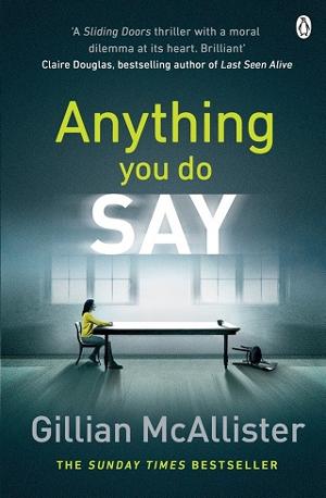 Anything You Do Say by Gillian McAllister