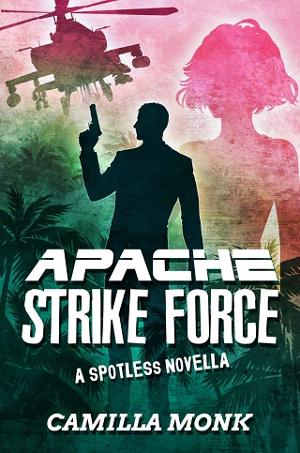 Apache Strike Force by Camilla Monk