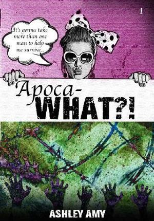 Apoca-WHAT?! by Ashley Amy