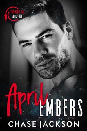 April Embers by Chase Jackson