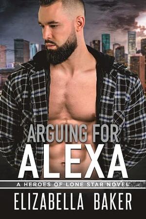 Arguing for Alexa by Elizabella Baker