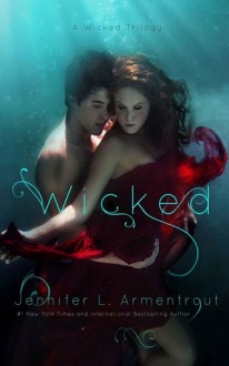 Wicked (A Wicked Saga #1) by Jennifer L. Armentrout