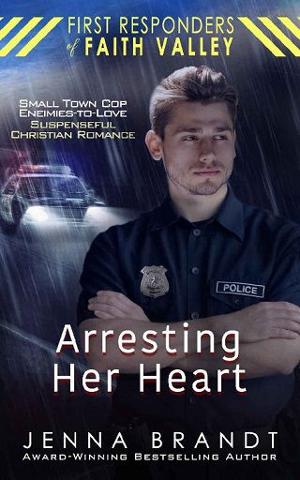 Arresting Her Heart by Jenna Brandt