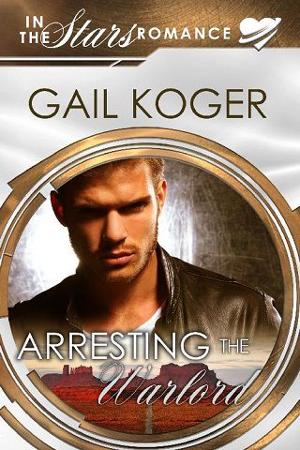 Arresting the Warlord by Gail Koger