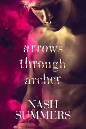 Arrows Through Archer by Nash Summers