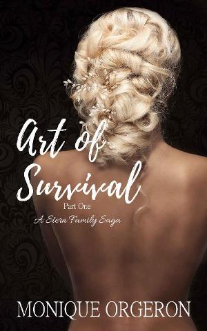 Art of Survival, Part 1 by Monique Orgeron