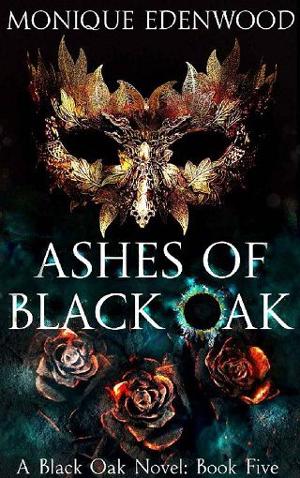 Ashes of Black Oak by Monique Edenwood
