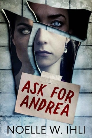 Ask for Andrea by Noelle West Ihli