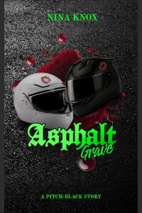 Asphalt Grave by Nina Knox