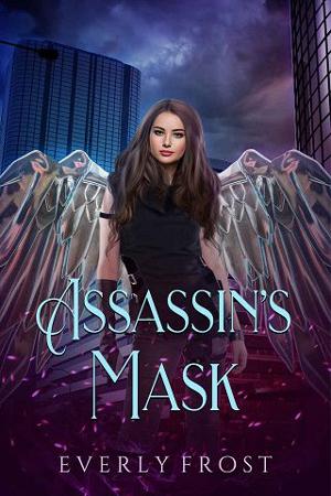 Assassin’s Mask by Everly Frost