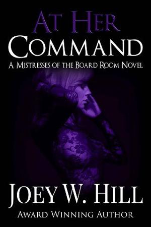 At Her Command by Joey W. Hill