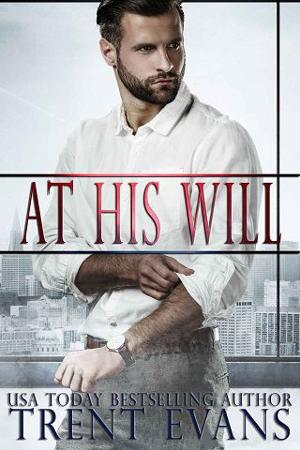 At His Will by Trent Evans