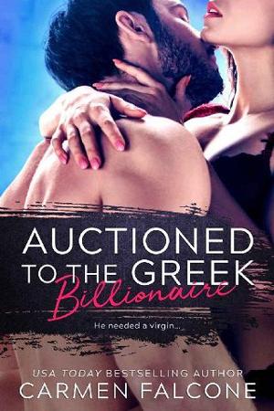 Auctioned to the Greek Billionaire by Carmen Falcone