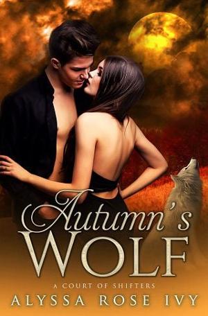 Autumn’s Wolf by Alyssa Rose Ivy