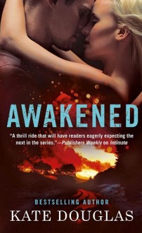 Awakened (Intimate Relations #3) by Kate Douglas
