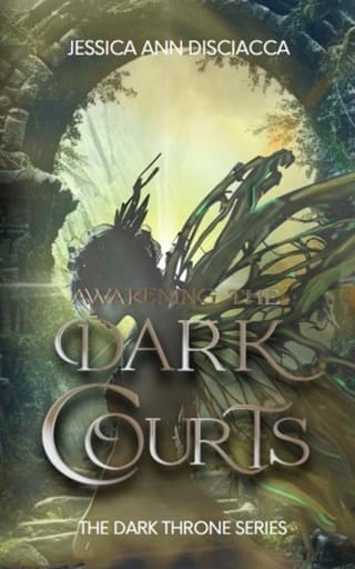Awakening the Dark Courts by Jessica Ann Disciacca
