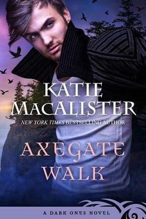 Axegate Walk by Katie MacAlister