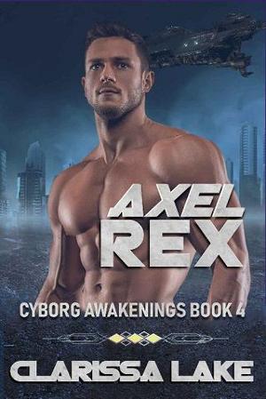 Axel Rex by Clarissa Lake