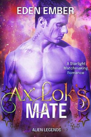 Ax’Lok’s Mate by Eden Ember