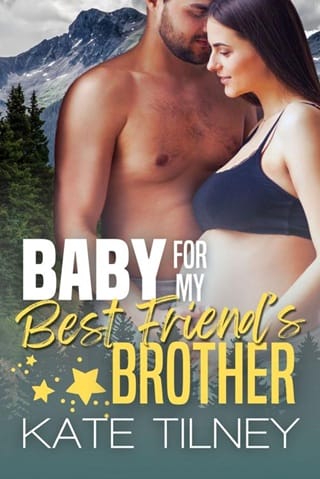 Baby for My Best Friend’s Brother by Kate Tilney