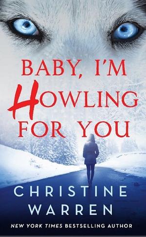 Baby, I’m Howling For You by Christine Warren