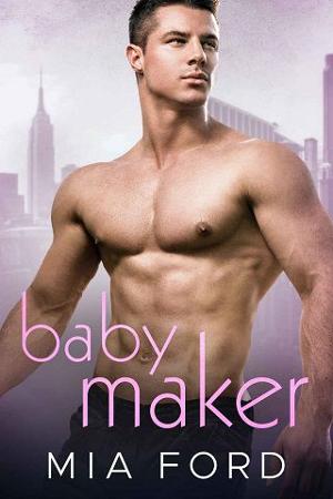 Baby Maker by Mia Ford
