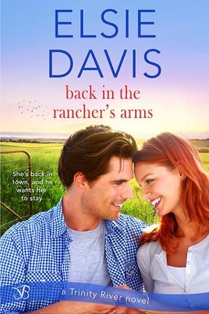 Back in the Rancher’s Arms by Elsie Davis