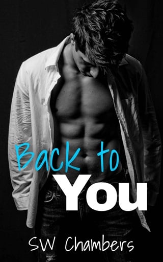 Back to You by SW Chambers