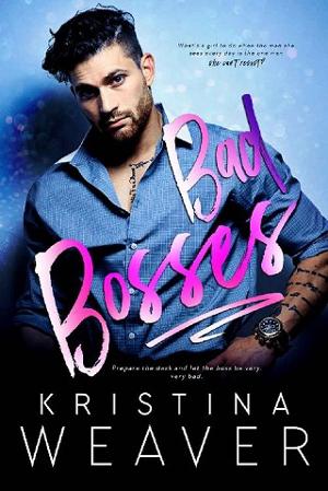 Bad Bosses by Kristina Weaver