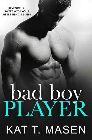 Bad Boy Player by Kat T. Masen