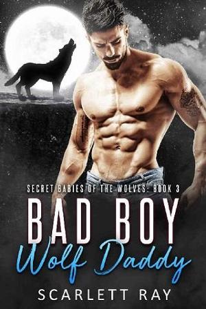 Bad Boy Wolf Daddy by Scarlett Ray