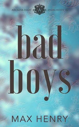Bad Boys by Max Henry