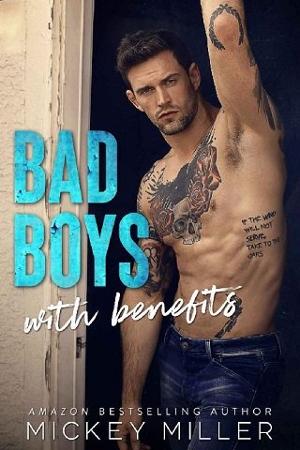 Bad Boys with Benefits by Mickey Miller