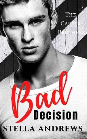 Bad Decision by Stella Andrews