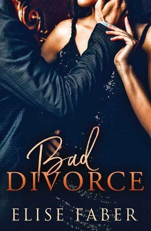 Bad Divorce by Elise Faber