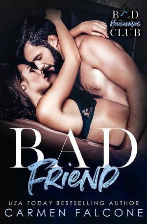 Bad Friend by Carmen Falcone