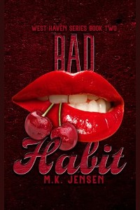Bad Habit by M.K. Jensen