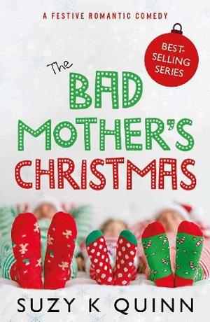 Bad Mother’s Christmas by Suzy K Quinn