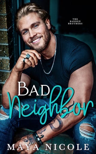 Bad Neighbor by Maya Nicole