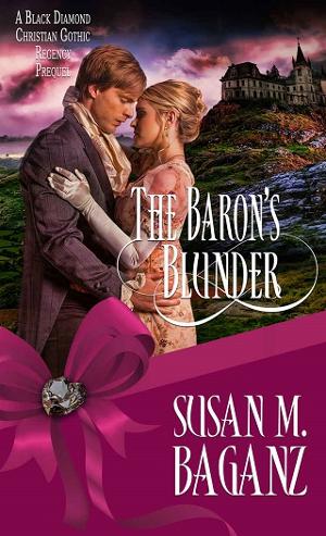 The Baron’s Blunder by Susan M. Baganz