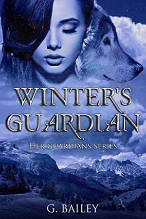 Winter’s Guardian by G. Bailey