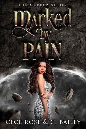 Marked by Pain by Cece Rose,‎ G. Bailey