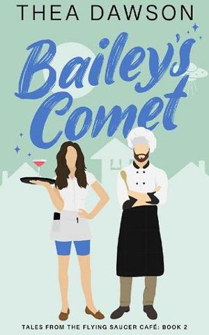 Bailey’s Comet by Thea Dawson