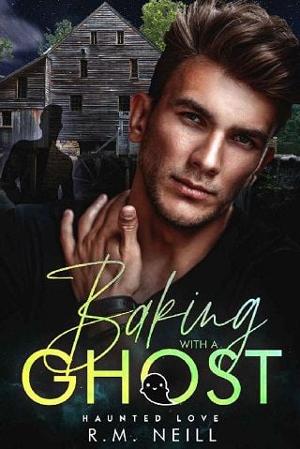 Baking With A Ghost by RM Neill