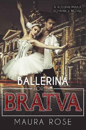 Ballerina for the Bratva by Maura Rose